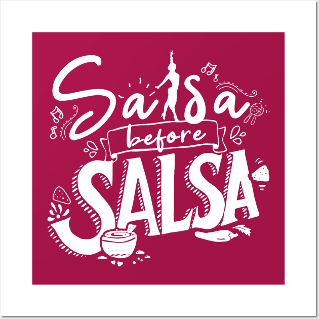 Salsa before Salsa - Salsa Clothing for the Salsa Dancer - Single Color Wall Art by happiBod